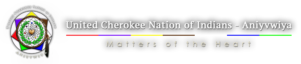 United Cherokee Nation of Indians~Aniyvwiya